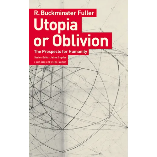 Utopia or Oblivion: The Prospects for Humanity - Paperback
