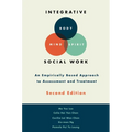 Integrative Body-Mind-Spirit Social Work: An Empirically Based Approach to Assessment and Treatment - Hardcover