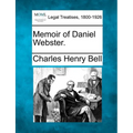 Memoir of Daniel Webster. - Paperback