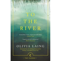 To the River: A Journey Beneath the Surface - Paperback