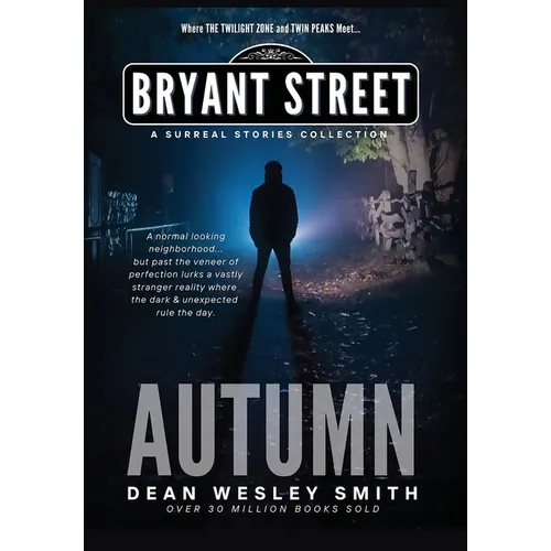 Autumn: A Bryant Street Surreal Stories Collection - Hardcover