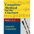 Complete Method for the Clarinet in Three Parts (Part 1, Part 2, Part 3) - Paperback