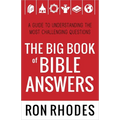 The Big Book of Bible Answers: A Guide to Understanding the Most Challenging Questions - Paperback