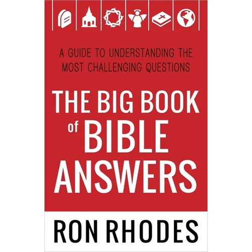 The Big Book of Bible Answers: A Guide to Understanding the Most Challenging Questions - Paperback