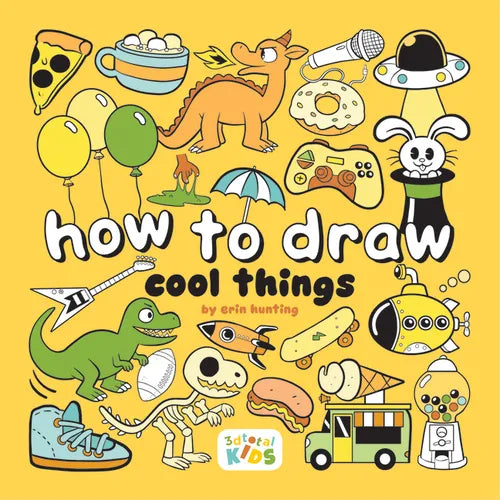 How to Draw Cool Things: By Erin Hunting - Paperback