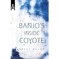 Banjo's Inside Coyote - Paperback