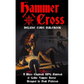Hammer + Cross: Deluxe Core Rulebook - Paperback