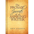 The Prosaic Journal of an Aspiring Writer - Paperback