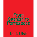 From Spanish to Portuguese - Paperback