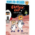Captain Cat Goes to Mars: Ready-To-Read Pre-Level 1 - Hardcover