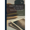 Percy's Reliques of Ancient English Poetry; 1 - Paperback