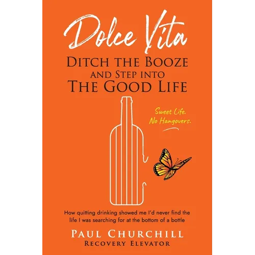 Dolce Vita: Ditch the Booze and Step Into the Good Life - Paperback
