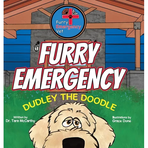 Furry Emergency: Dudley the Doodle - Hardcover