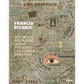 Francis Picabia: Our Heads Are Round So Our Thoughts Can Change Direction - Hardcover