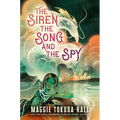 The Siren, the Song, and the Spy - Hardcover