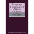 Language Socialization Across Cultures - Paperback