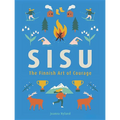 Sisu: The Finnish Art of Courage - Hardcover