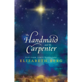 The Handmaid and the Carpenter - Paperback