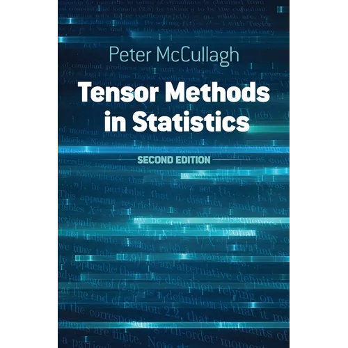 Tensor Methods in Statistics: Second Edition - Paperback