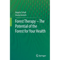 Forest Therapy - The Potential of the Forest for Your Health - Paperback
