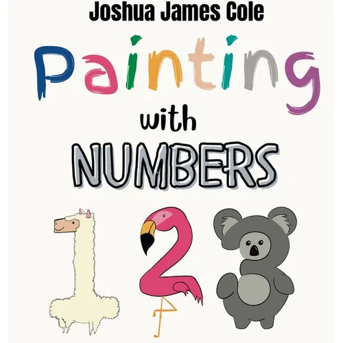 Painting with Numbers - Hardcover