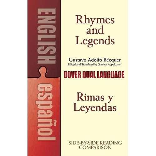 Rhymes and Legends (Selection)/Rimas Y Leyendas (Selección): A Dual-Language Book - Paperback