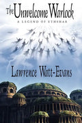 The Unwelcome Warlock: A Legend of Ethshar - Paperback