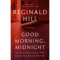 Good Morning, Midnight: A Dalziel and Pascoe Mystery - Paperback