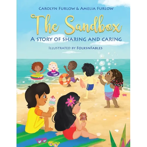 The Sandbox A Story Of Sharing And Caring - Paperback