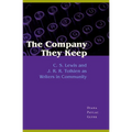 The Company They Keep: C. S. Lewis and J. R. R. Tolkien as Writers in Community - Paperback