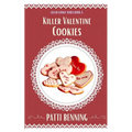 Killer Valentine Cookies - Paperback