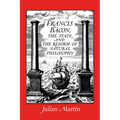 Francis Bacon, the State and the Reform of Natural Philosophy - Paperback