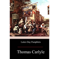 Latter-Day Pamphlets - Paperback