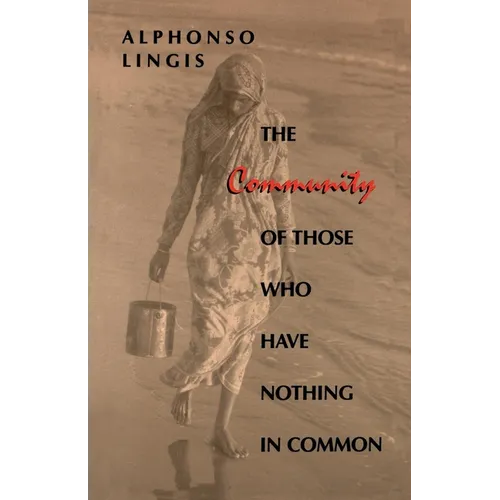 The Community of Those Who Have Nothing in Common - Paperback