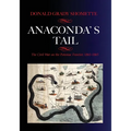 Anaconda's Tail: The Civil War on the Potomac Frontier, 1861-1865 - Paperback