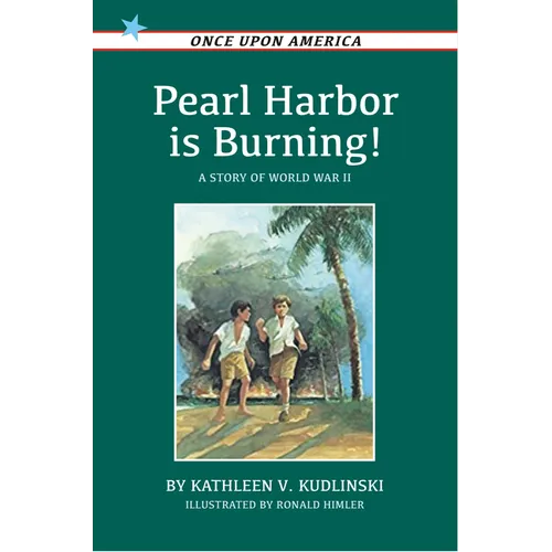 Pearl Harbor Is Burning!: A Story of World War II - Paperback