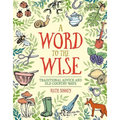 A Word to the Wise: Traditional Advice and Old Country Ways - Hardcover