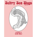 Sultry Sea Slugs: Coloring Book - Paperback