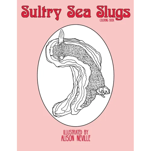 Sultry Sea Slugs: Coloring Book - Paperback