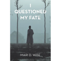 I Questioned My Fate - Paperback