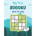 My First SUDOKU Book For kids Age 4: This Book Has Amazing Sudoku Book for Kids Improve Skills by Solving Sudoku Puzzles - Paperback