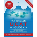 The Ultimate UCAT Guide: A comprehensive guide to the UCAT, with hundreds of practice questions, Fully Worked Solutions, Time Saving Techniques - Paperback