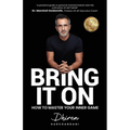 Bring It On: How to Master Your Inner Game - Paperback