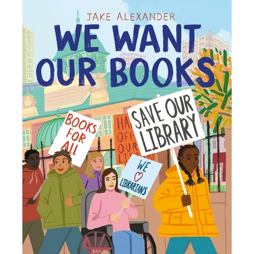 We Want Our Books: Rosa's Fight to Save the Library - Hardcover