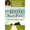 40 Day Soul Fast: Your Journey to Authentic Living - Paperback
