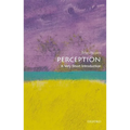 Perception: A Very Short Introduction - Paperback