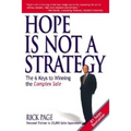 Hope Is Not a Strategy: The 6 Keys to Winning the Complex Sale - Paperback