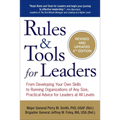 Rules & Tools for Leaders: From Developing Your Own Skills to Running Organizations of Any Size, Practical Advice for Leaders at All Levels - Paperback