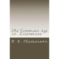 The Victorian Age in Literature - Paperback