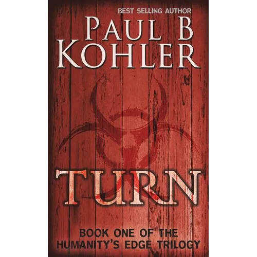 Turn: Book One of The Humanity's Edge Trilogy - Paperback